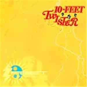 10-Feet - Twister