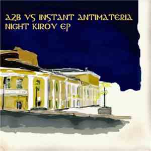 A2b Ant To Be Instant Antimateria - Night Kirov
