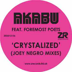 Akabu Feat. Foremost Poets -  Crystalized (Joey Negro Mixes)