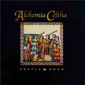 Alchemia Celtha - Castle Road