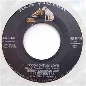 Benny Goodman And His Orchestra - Goodnight My Love / One O'Clock Jump