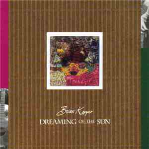 Brian Kopper - Dreaming Of The Sun