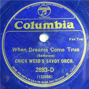 Chick Webb's Savoy Orch. - When Dreams Come True / Get Together