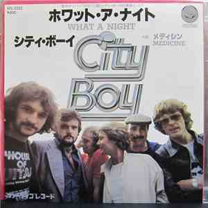 City Boy - What A Night / Medicine