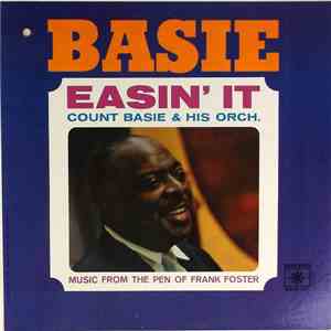 Count Basie & His Orch. - Easin' It (Music From The Pen Of Frank Foster)