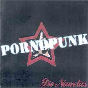 Die Neurotics - Pornopunk