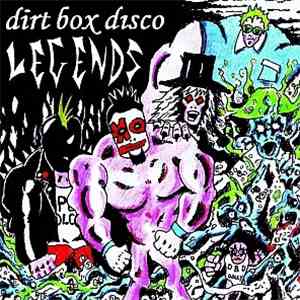 Dirt Box Disco - Legends