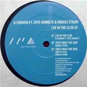 DJ Romain ft. Hype Hunnets & Mobius Strum - Luv In The Club EP