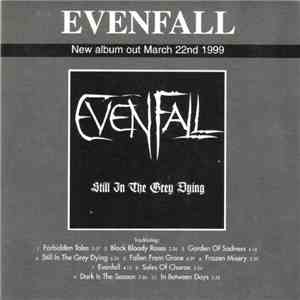Evenfall - Still In The Grey Dying...