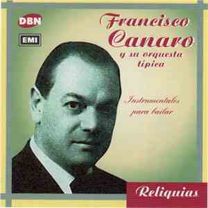 Francisco Canaro Y Su Orquesta Típica - Instrumentales Para Bailar