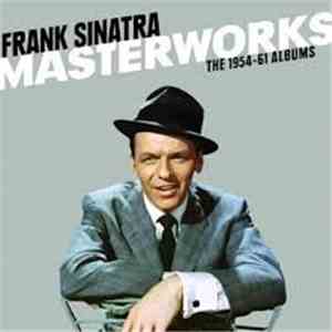 Frank Sinatra - Masterworks (The 1954-61 Albums)