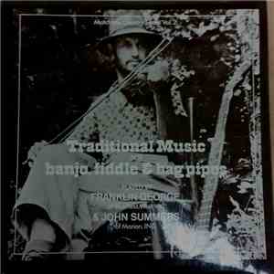 Franklin George, John Summers - Traditional Music For Banjo, Fiddle And Bagpipes