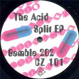 Gamble 202 / CZ 101 - The Acid Split EP