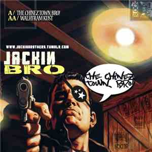 Jackin Brothers -  Chinez Town, Bro! EP