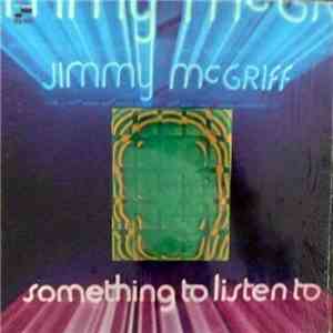 Jimmy McGriff - Something To Listen To