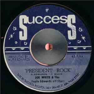 Joe White & The Rupie Edwards All Stars - President Rock