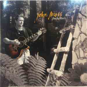 John Moss  - The Ladder