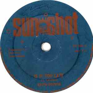 Keith Poppin - Is It Too Late