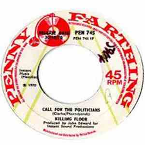 Killing Floor  - Call For The Politicians