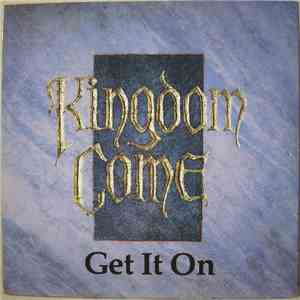 Kingdom Come  - Get It On