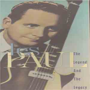 Les Paul - The Legend And The Legacy