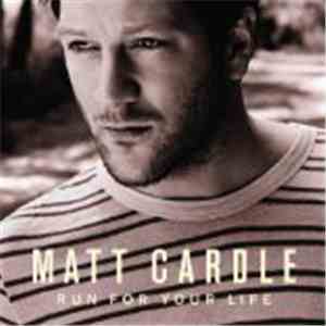 Matt Cardle - Run For Your Life
