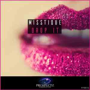 Misstique - Drop It