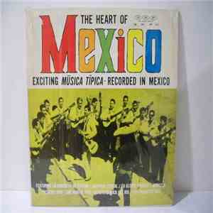 No Artist - The Heart Of Mexico (Exciting Musica Tipica • Recorded In Mexic ...