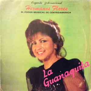 Orquesta Hermanos Flores - La Guanaquita