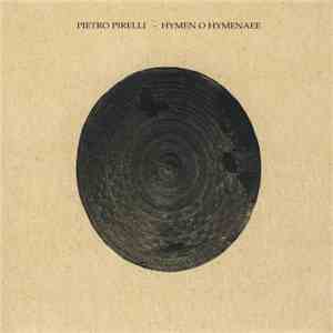Pietro Pirelli - Hymen O Hymenaee