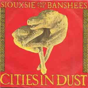 Siouxsie And The Banshees - Cities In Dust