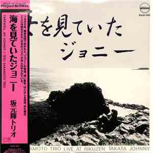 Teru Sakamoto Trio - 海をみていたジョニー = Farewell My Johnny/ Left Alone