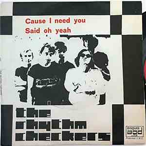 The Rhythm Checkers - Cause I Need You / Said Oh Yeah