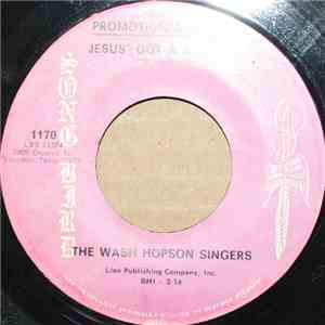 The Wash Hopson Singers - Jesus' Got A Blessing / Rock In A Weary Land