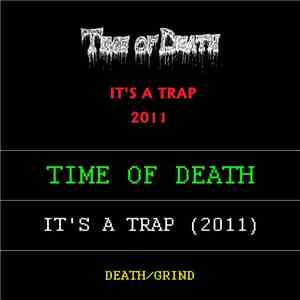 Time Of Death - It's A Trap