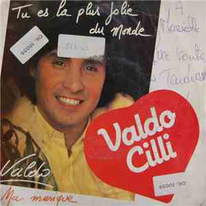 Valdo Cilli - Tu Es La Plus Jolie Du Monde / Ma Musique