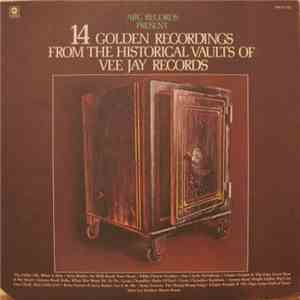 Various - 14 Golden Recordings From The Historical Vaults Of Vee Jay Record ...