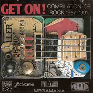 Various - Get On - Compilation Of Rock 1967-1991