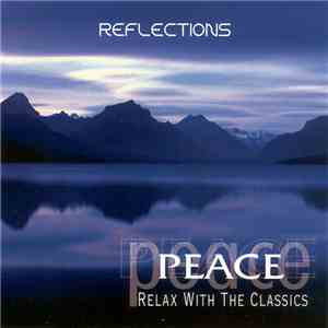 Various - Peace: Relax With The Classics - Reflections