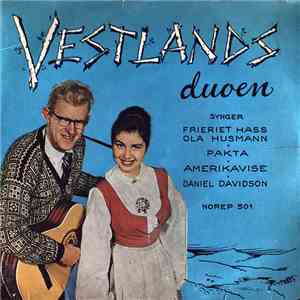 Vestlandsduoen, Ivar Medaas, Ellen Fredriksen - Amerikavise / Daniel Davidson / Frieriet Hass Ola Husmann / Pakta