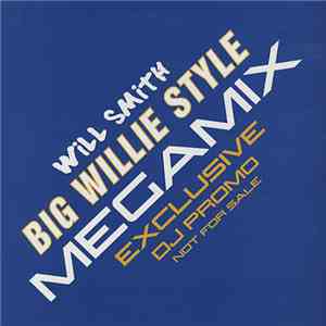 Will Smith - Big Willie Style Megamix