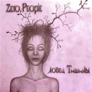 Zero People - Ловец Тишины