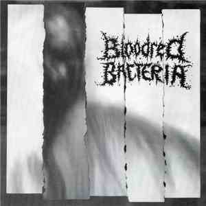 Bloodred Bacteria / 7 Minutes Of Nausea - Bloodred Bacteria / Seven Minutes ...