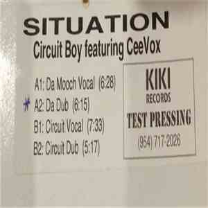 Circuit Boy Featuring CeeVox - Situation