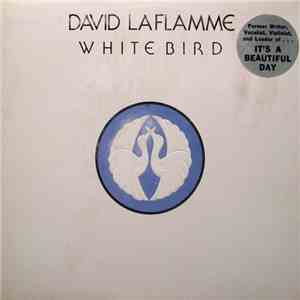 David LaFlamme - White Bird