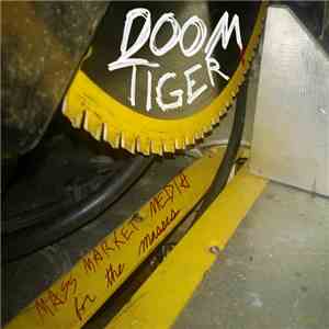 Doom Tiger - Mass Market Media For The Masses