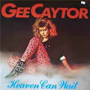 Gee Caytor - Heaven Can Wait