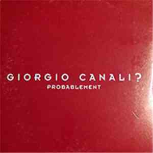 Giorgio Canali - Probablement