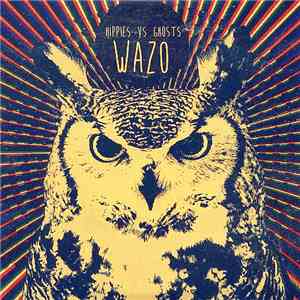 Hippies Vs Ghosts - Wazo