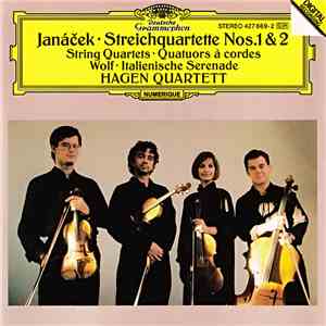 Janáček, Wolf, Hagen Quartett - Streichquartette Nos. 1 & 2 / Italienische  ...